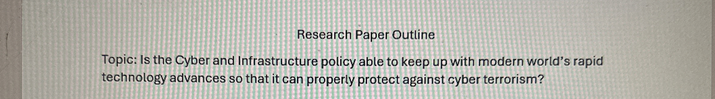 Research Paper Outline Topic: Is the Cyber and