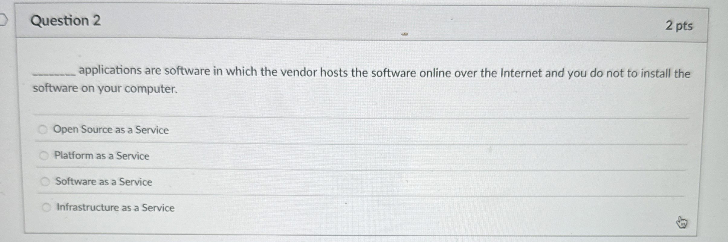 Question 2 applications are software in which the
