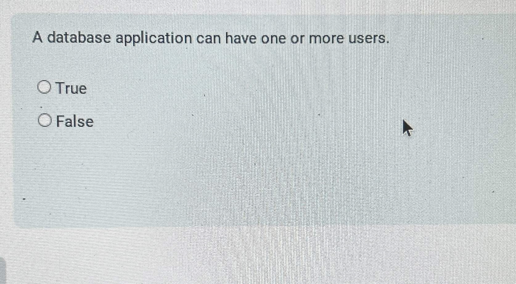 A database application can have one or more