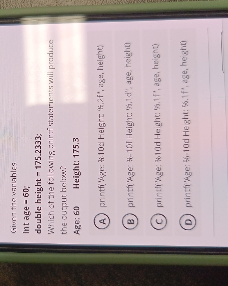 Given the variables int age = 6 0 ; double height