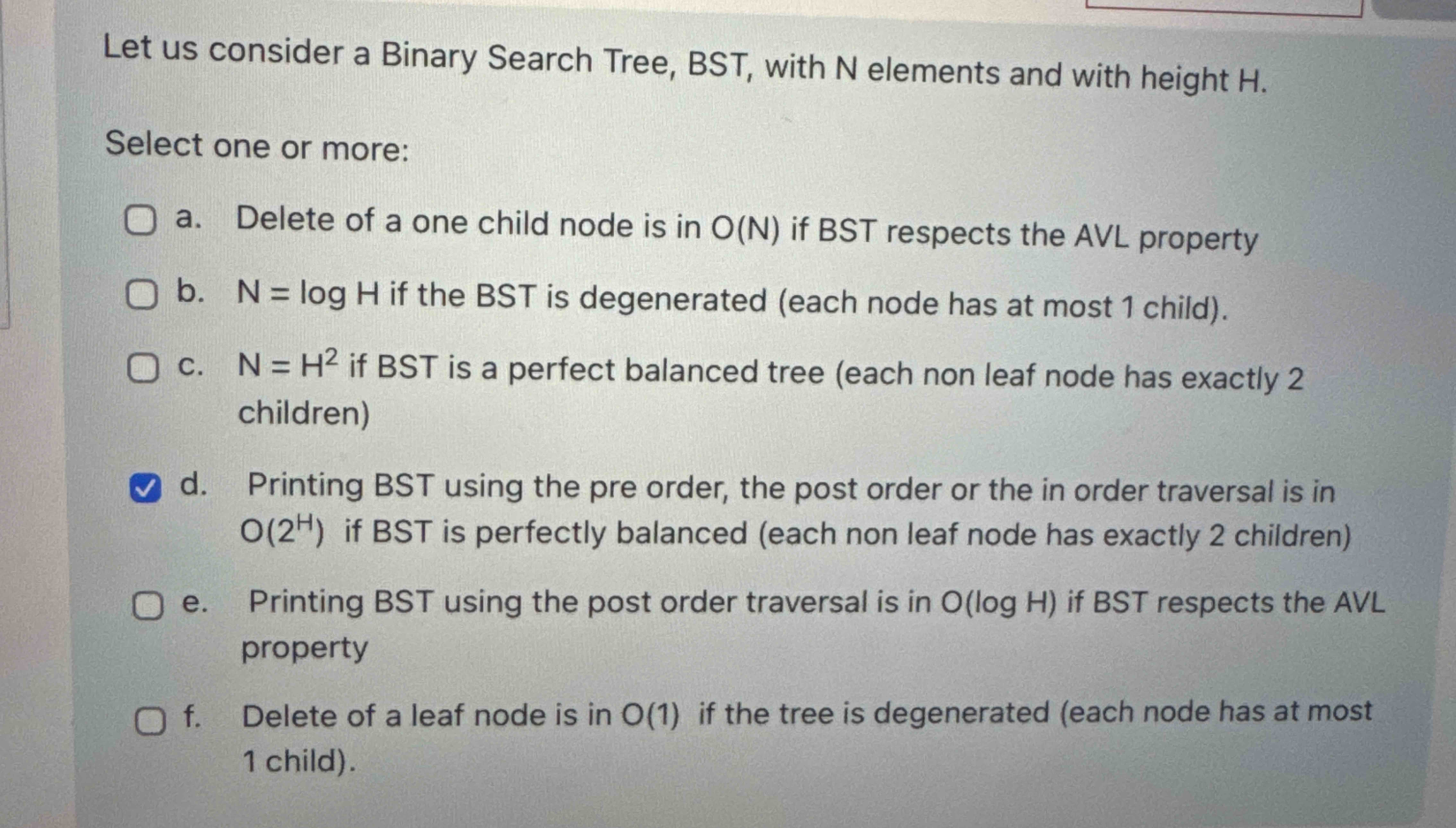 Let us consider a Binary Search Tree, BST , with