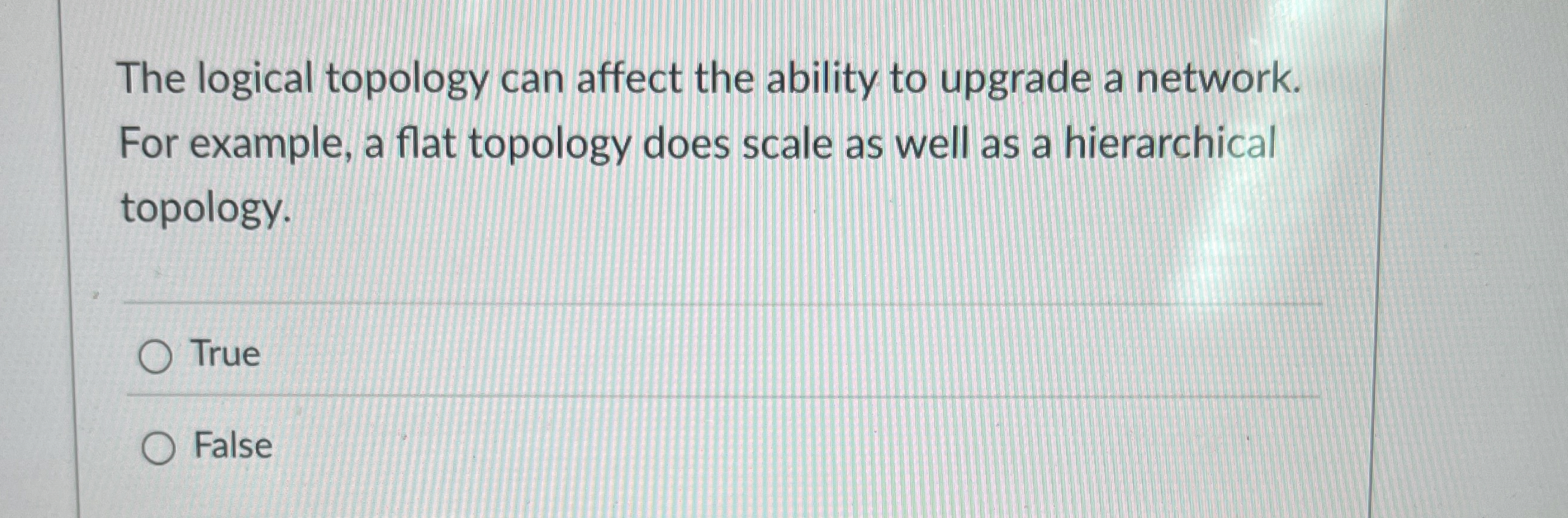 The logical topology can affect the ability to