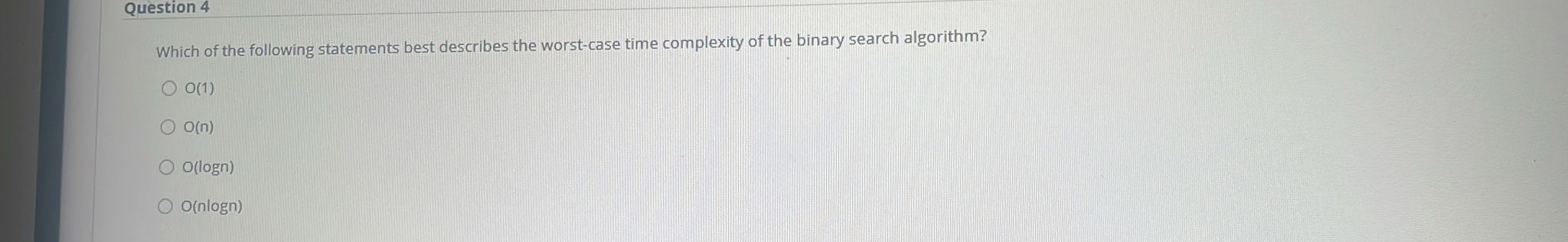 Question 4 Which of the following statements best