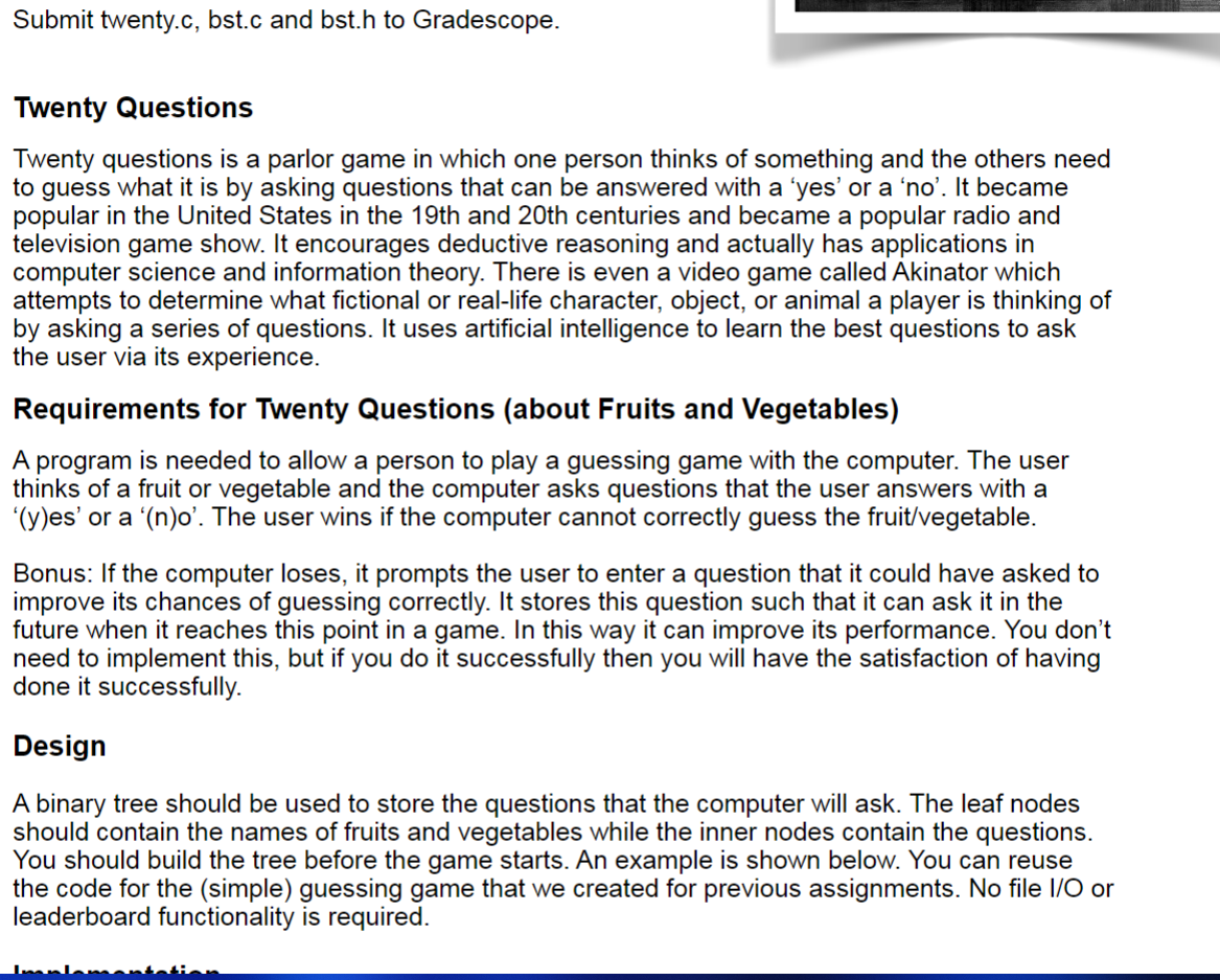 Submit twenty.c , bst . c and bst . h to
