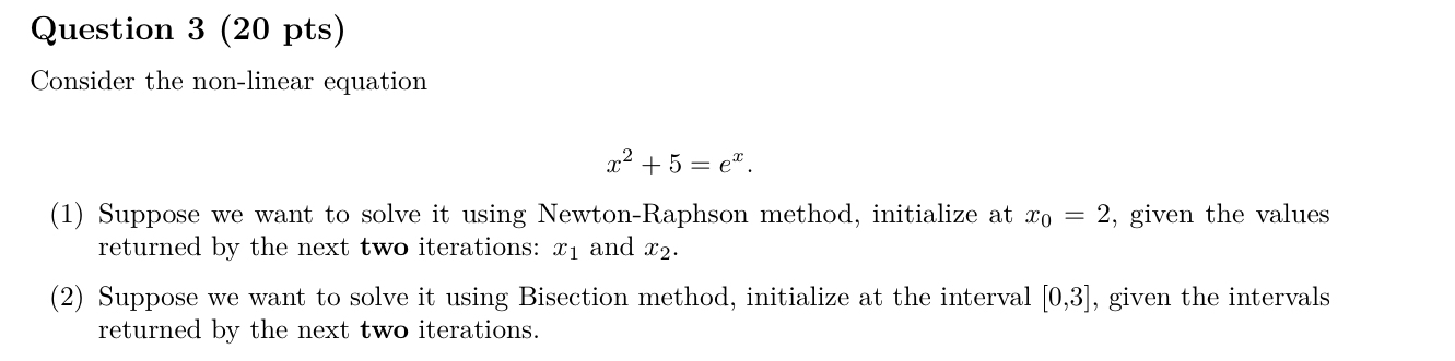 Question 3 ( 2 0 pts ) Consider the non - linear