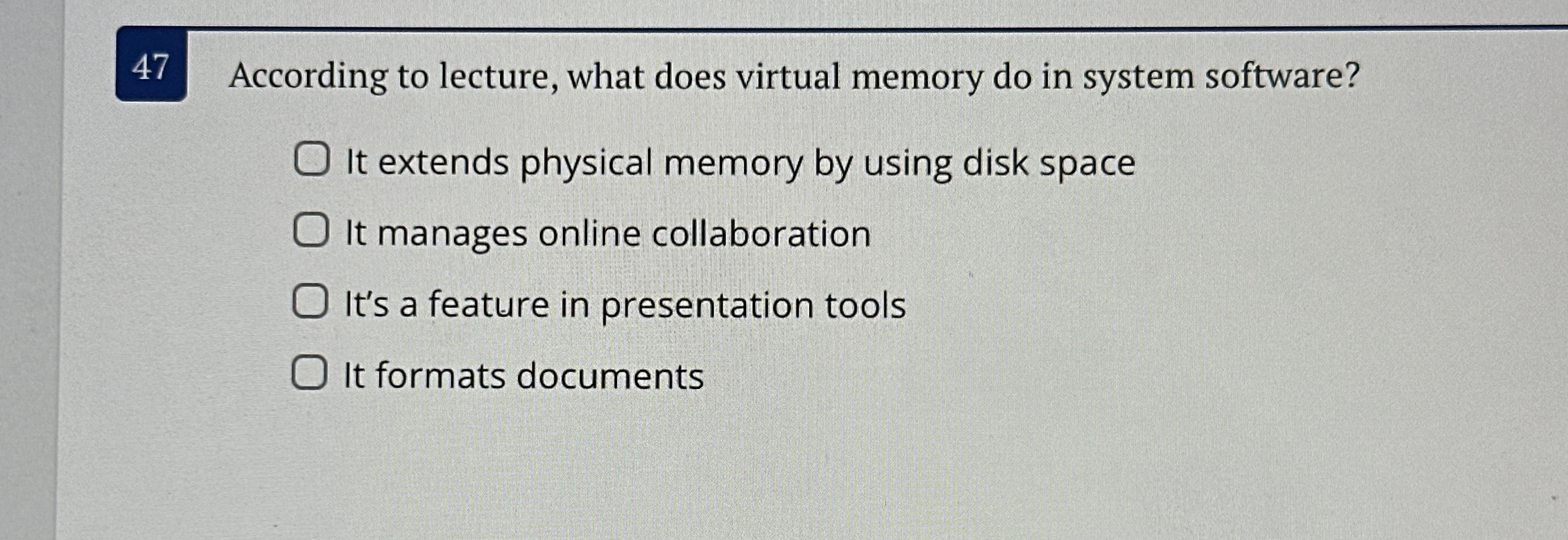 4 7 According to lecture, what does virtual