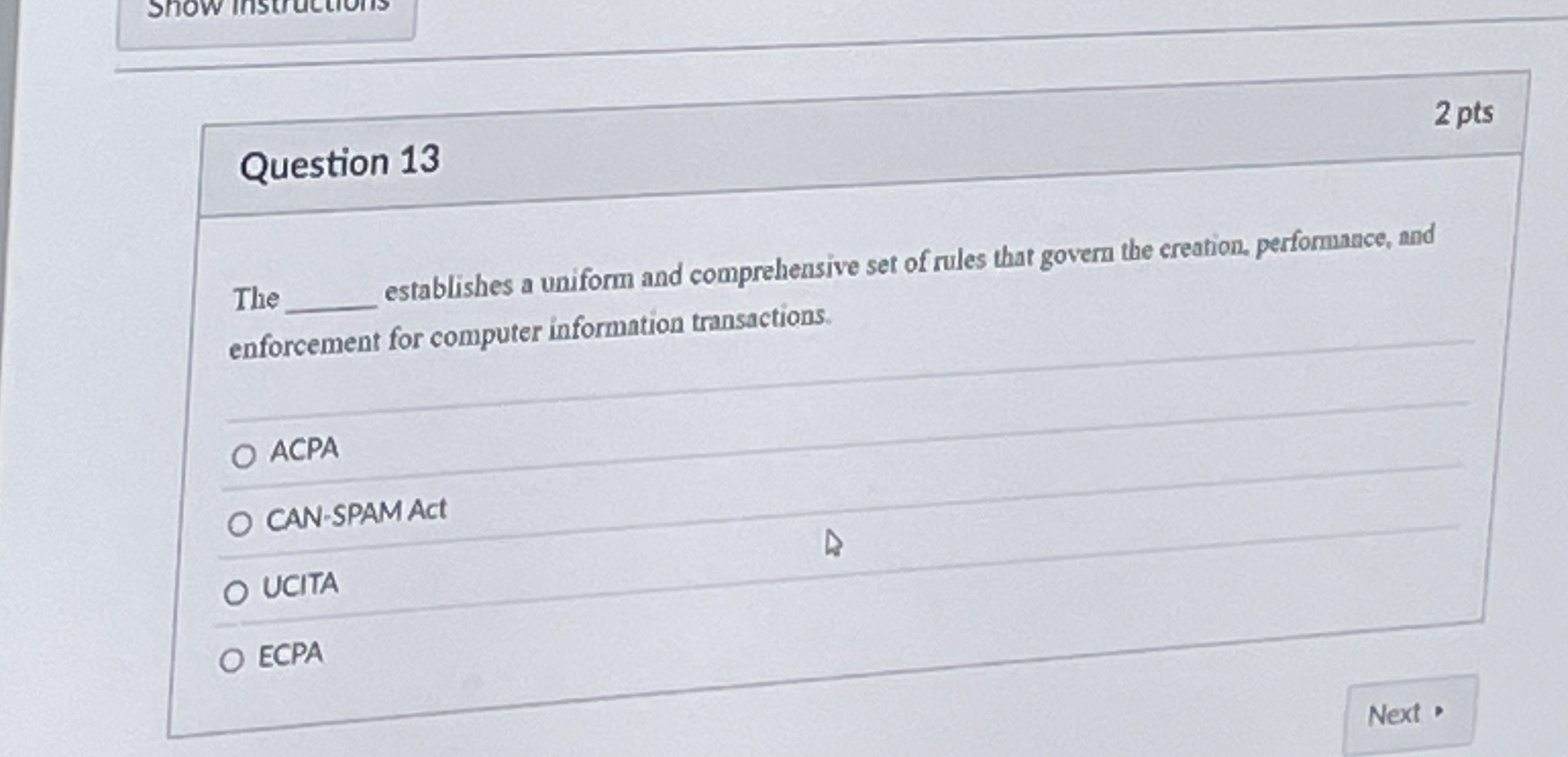 Question 1 3 The establishes a uniform and