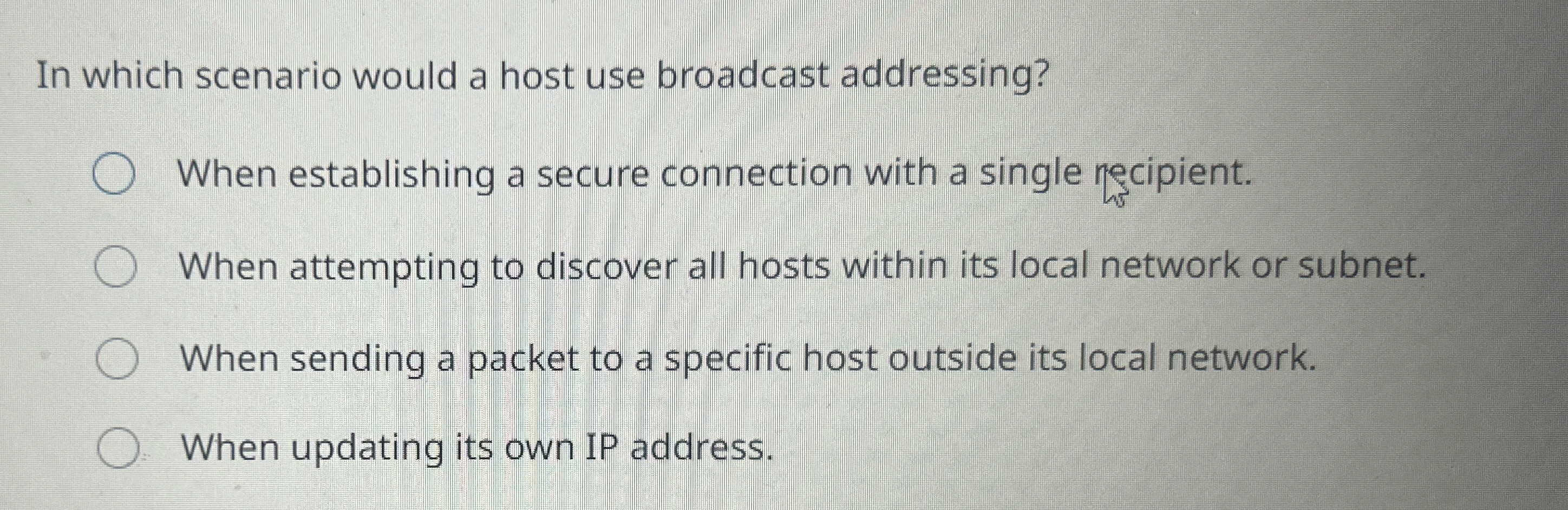 In which scenario would a host use broadcast