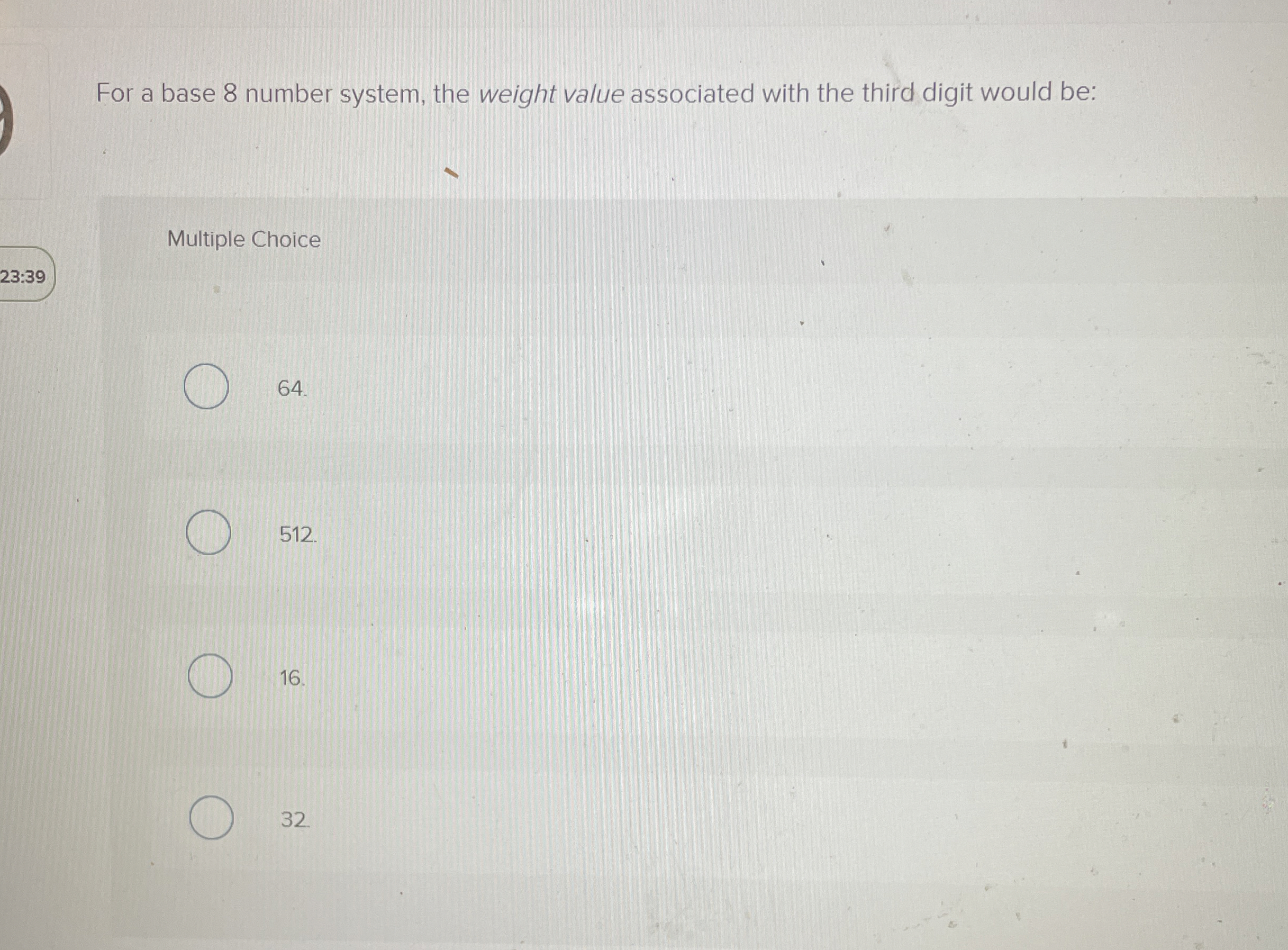 For a base 8 number system, the weight value