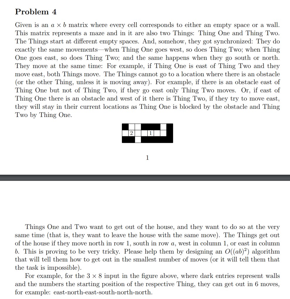 Problem 4 Given is an a xx b matrix where every