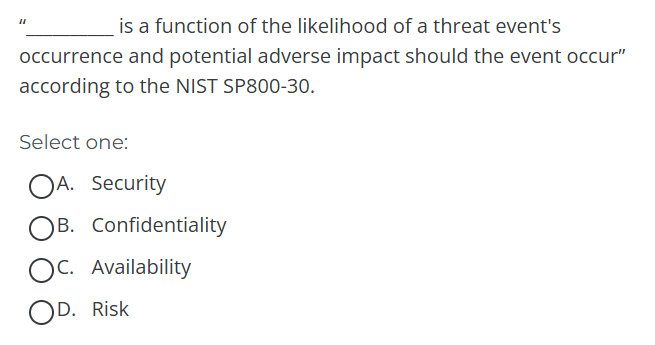 is a function of the likelihood of a threat