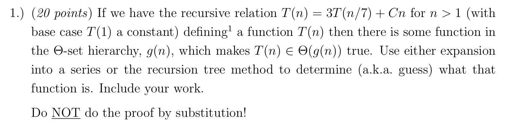 1 . ) ( 2 0 points ) If we have the recursive