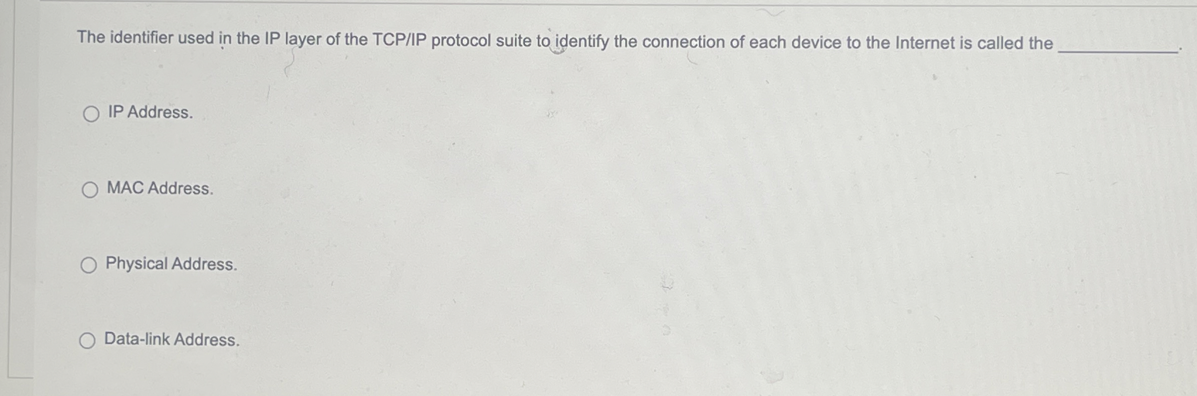 The identifier used in the IP layer of the TCPIIP