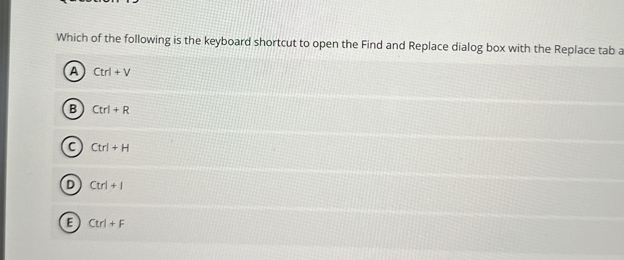 Which of the following is the keyboard shortcut