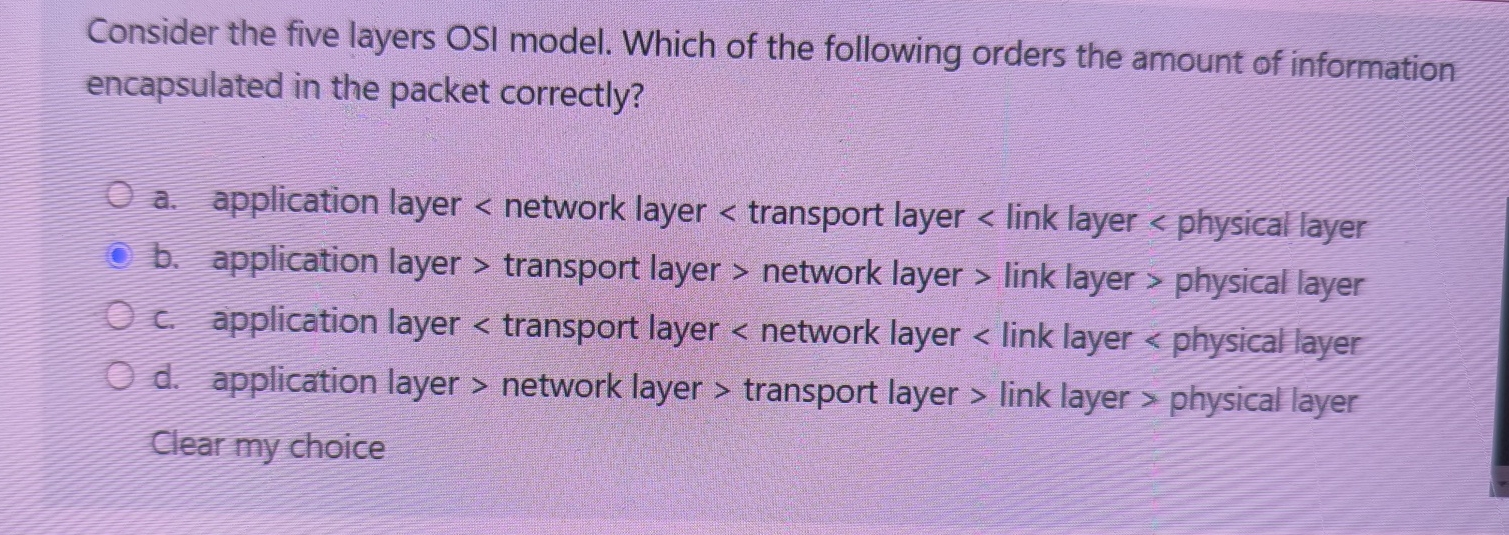 Consider the five layers OSI model. Which of the