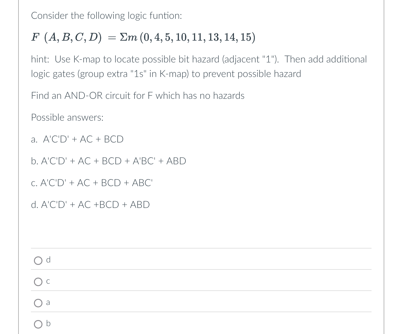 Consider the following logic funtion: F ( A , B ,