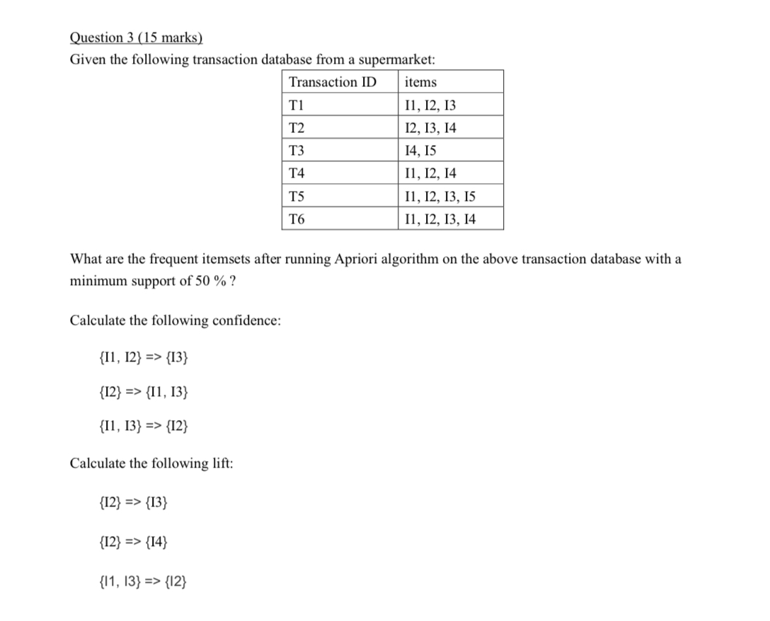 Question 3 ( 1 5 marks ) Given the following