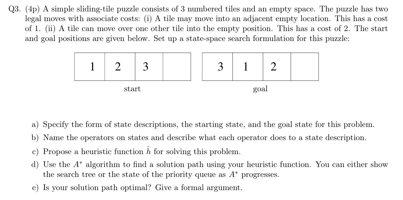 Q 3 . ( 4 p ) A simple sliding - tile puzzle