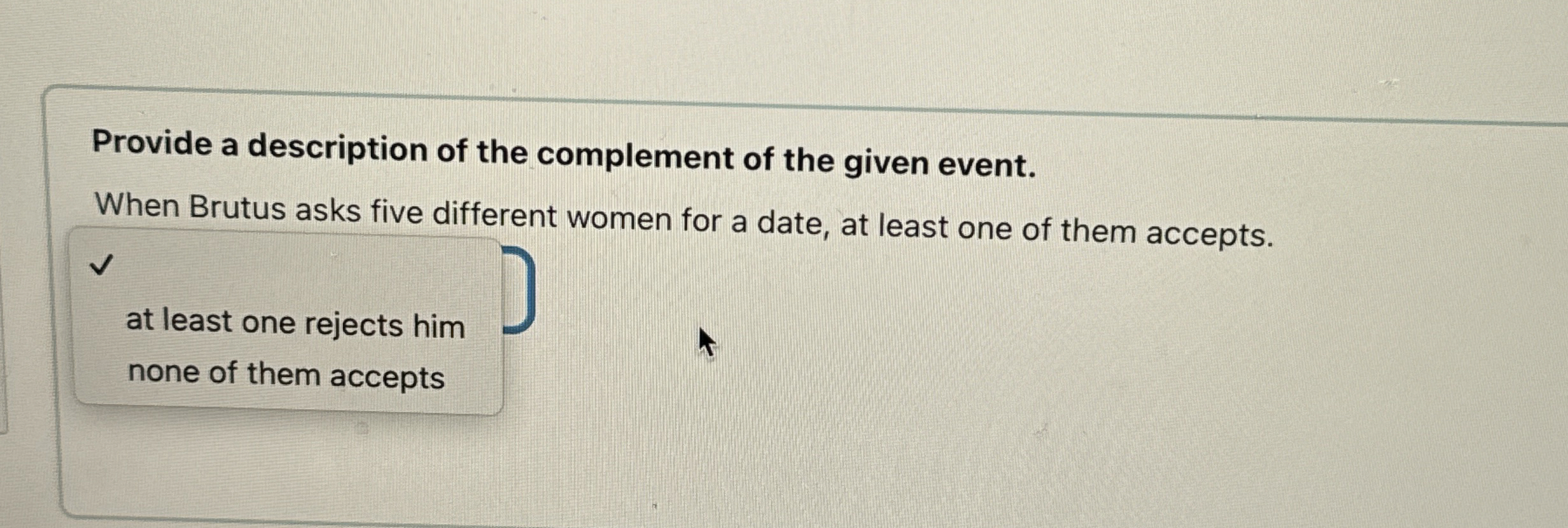 Provide a description of the complement of the