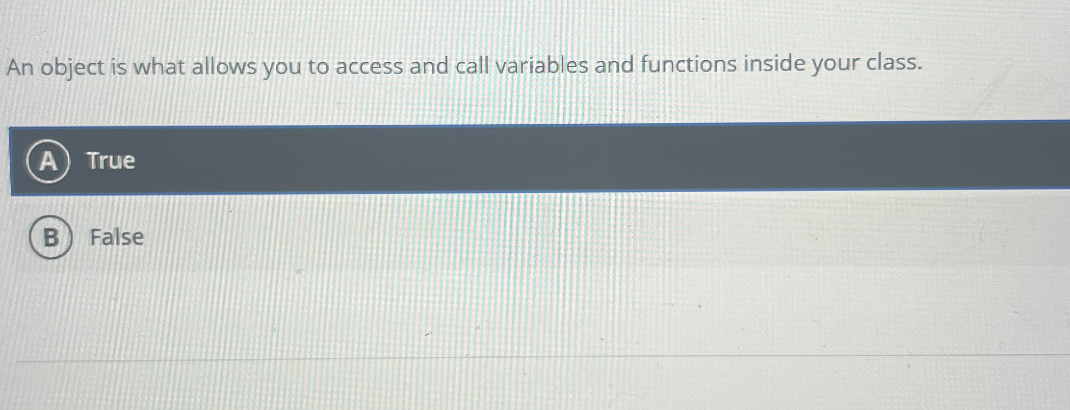 An object is what allows you to access and call