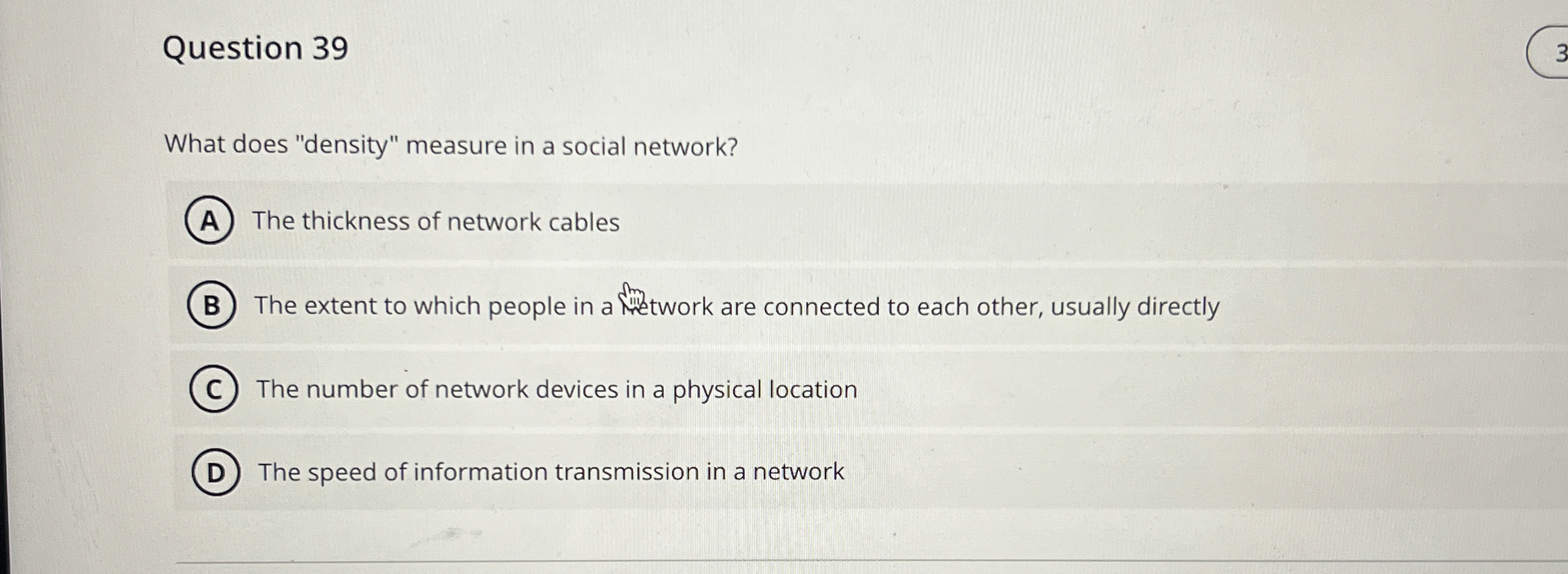 Question 3 9 What does "density" measure in a