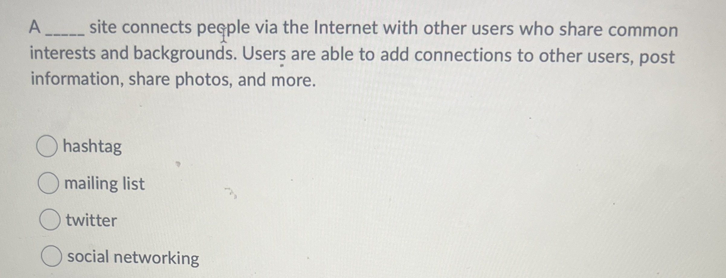 A q , site connects pegple via the Internet with