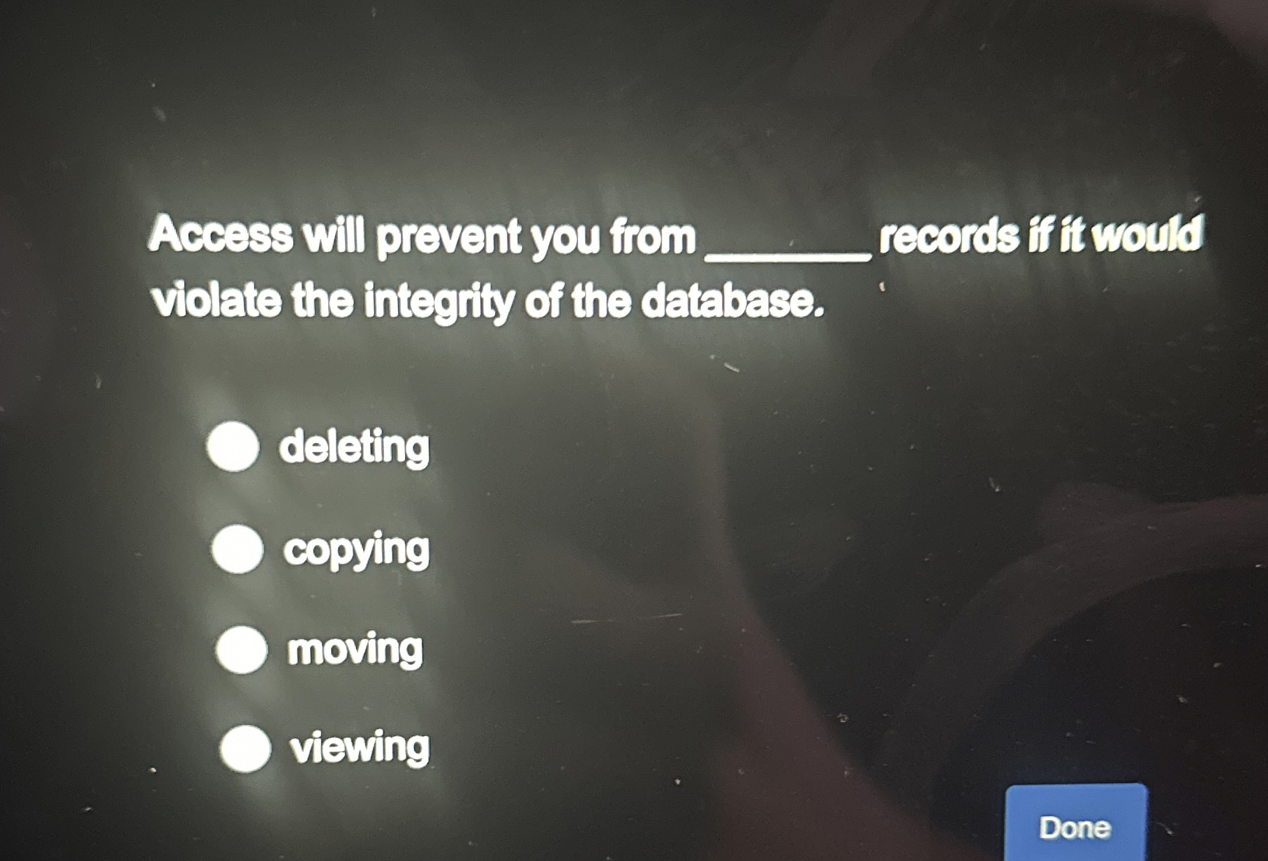 Access will prevent you from records if fit would