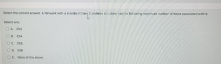 Select the correct anseer. A Network with a