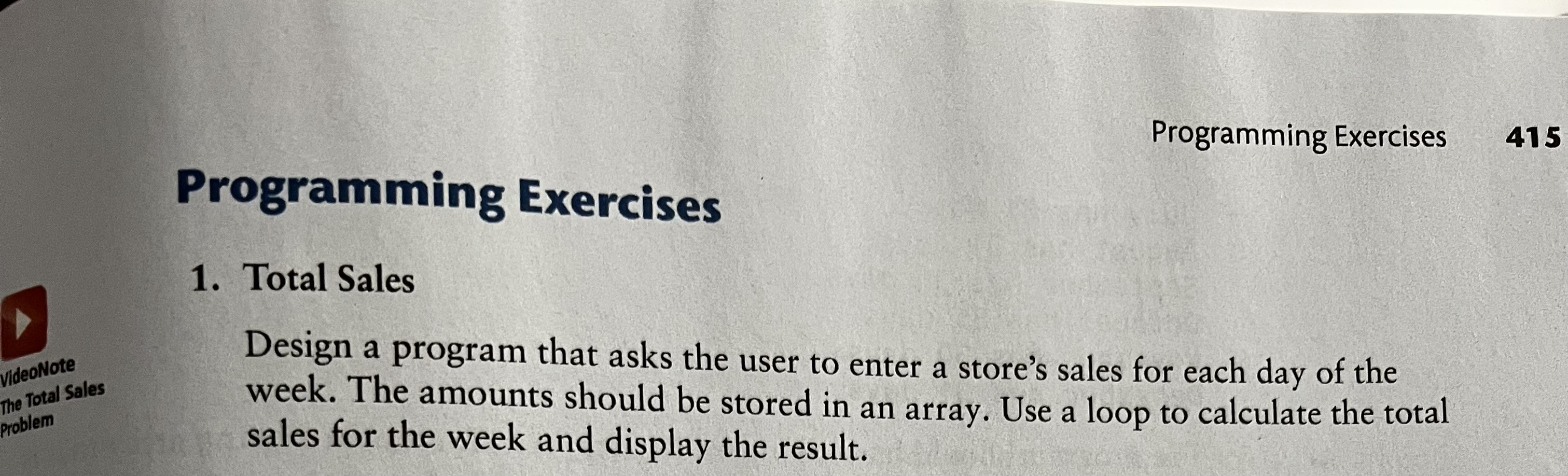 Programming Exercises Total Sales Design a