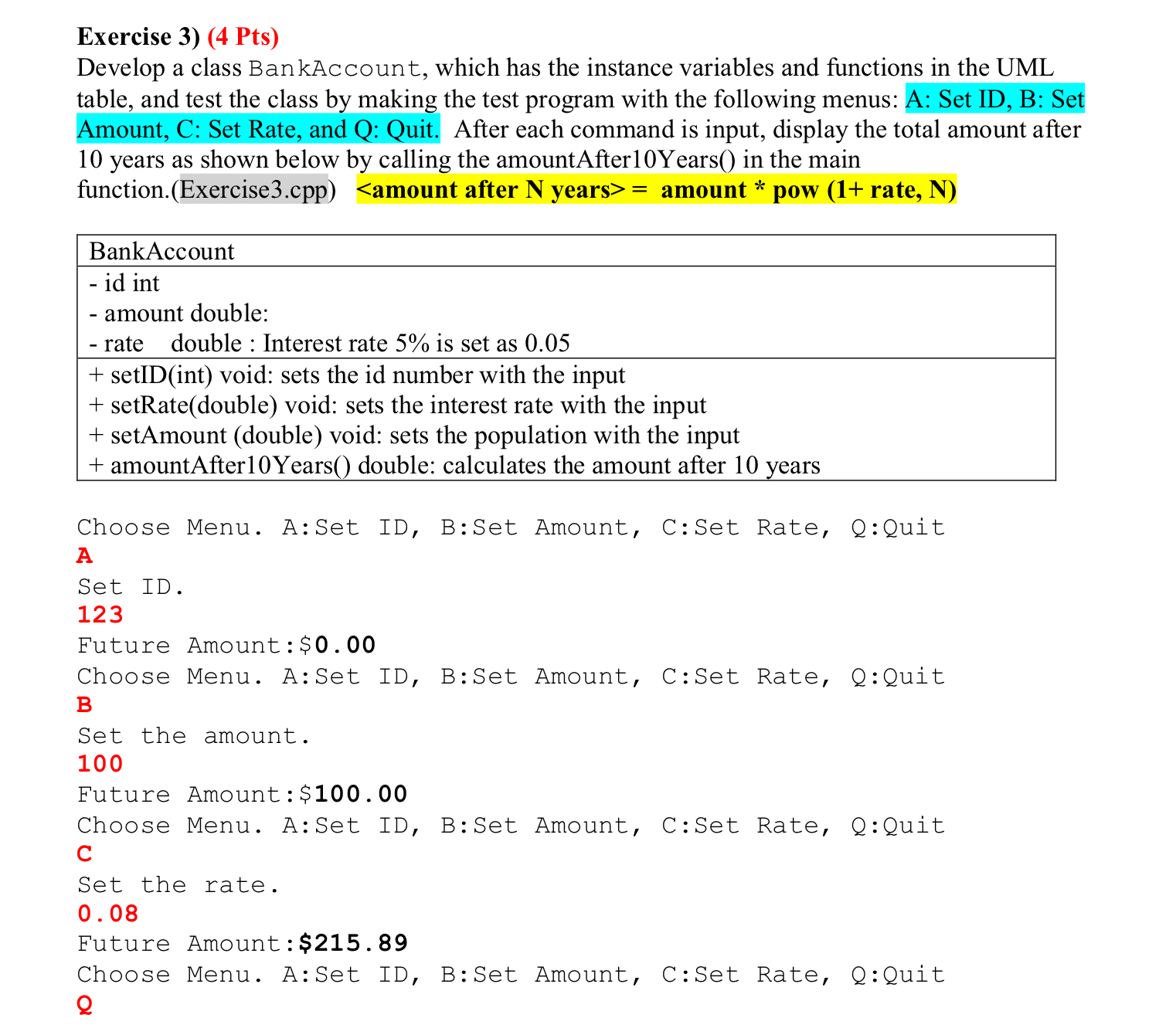 Exercise 3 ) ( 4 Pts ) Develop a class