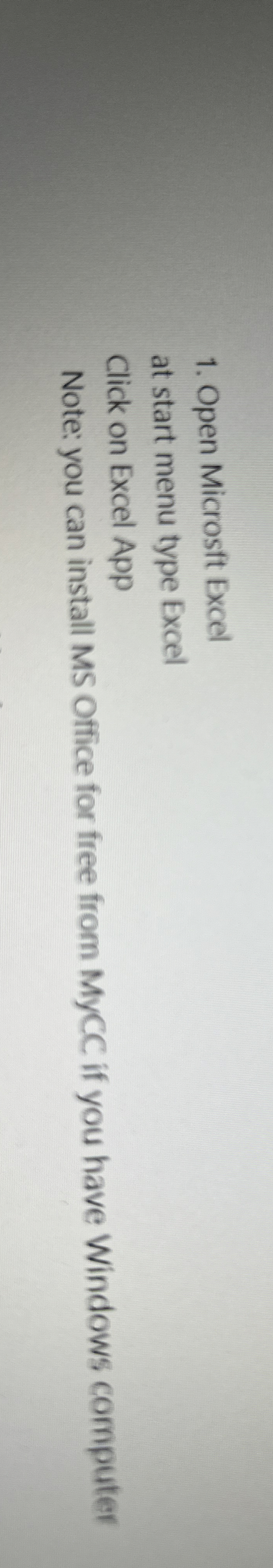 Open Microsft Excel at start menu type Excel