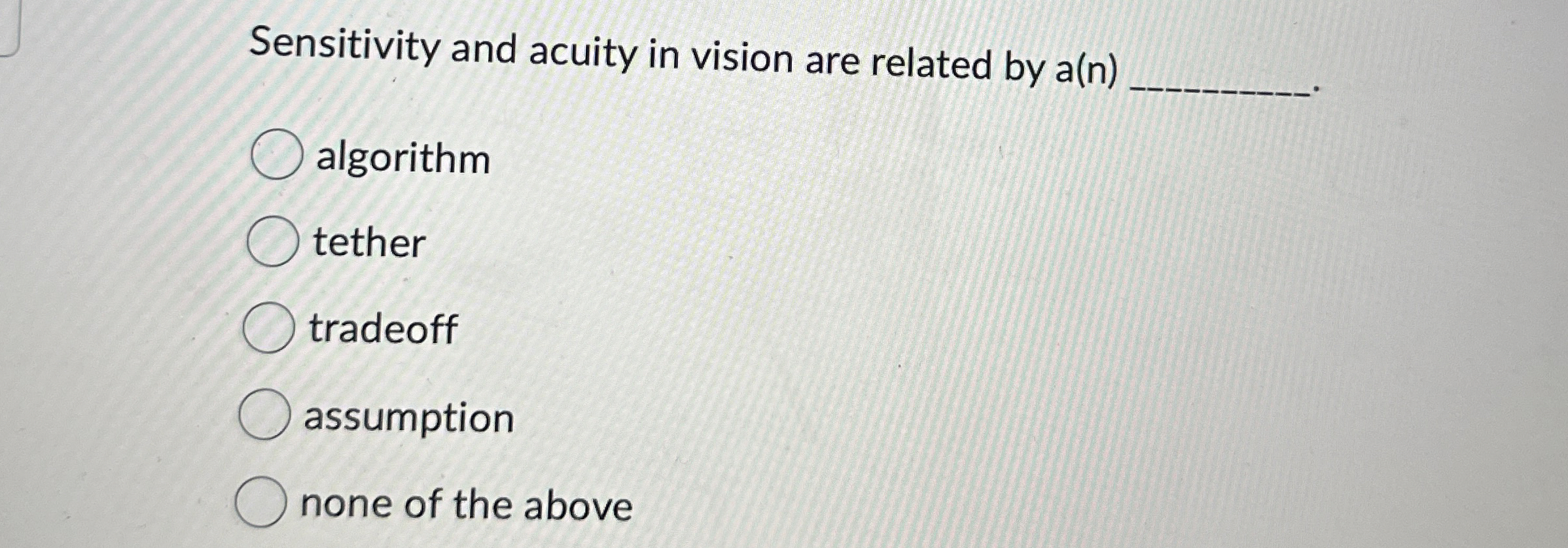 Sensitivity and acuity in vision are related by a