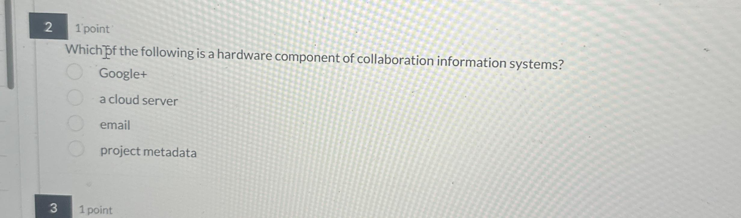 2 1 'point Which O f the following is a hardware
