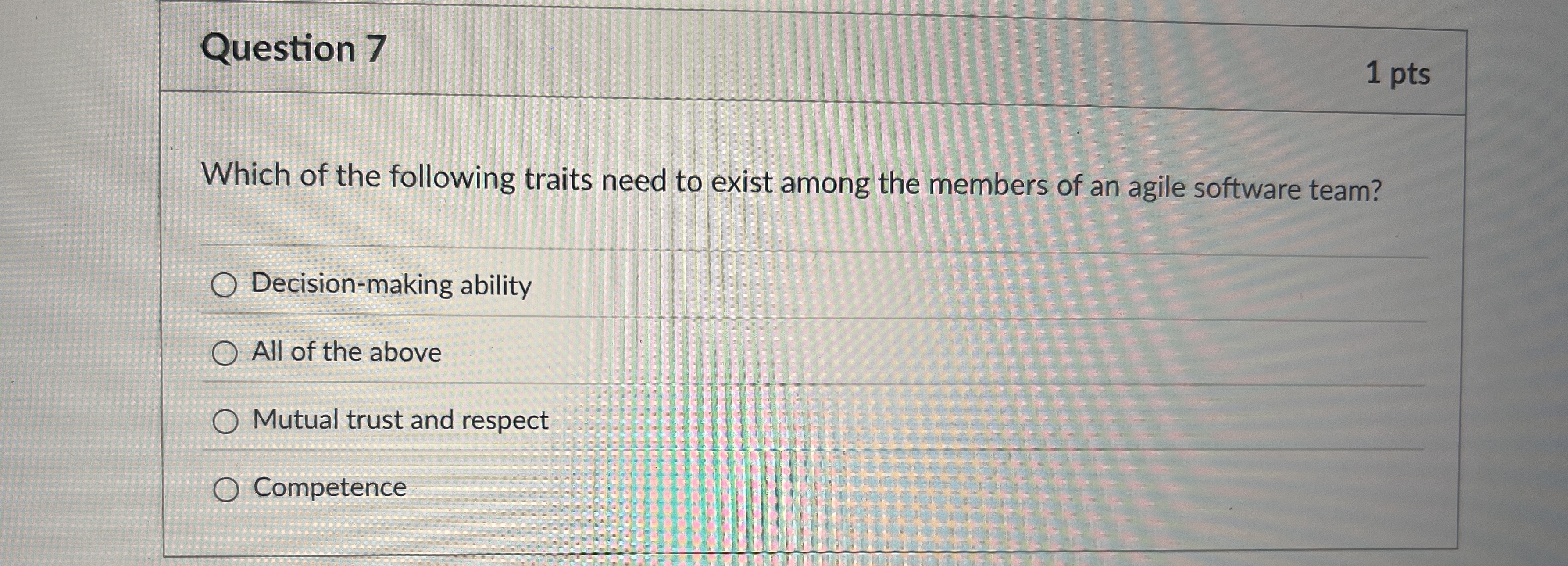 Question 7 Which of the following traits need to