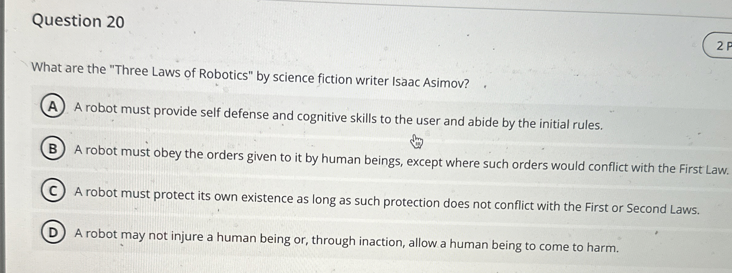 Question 2 0 What are the "Three Laws of
