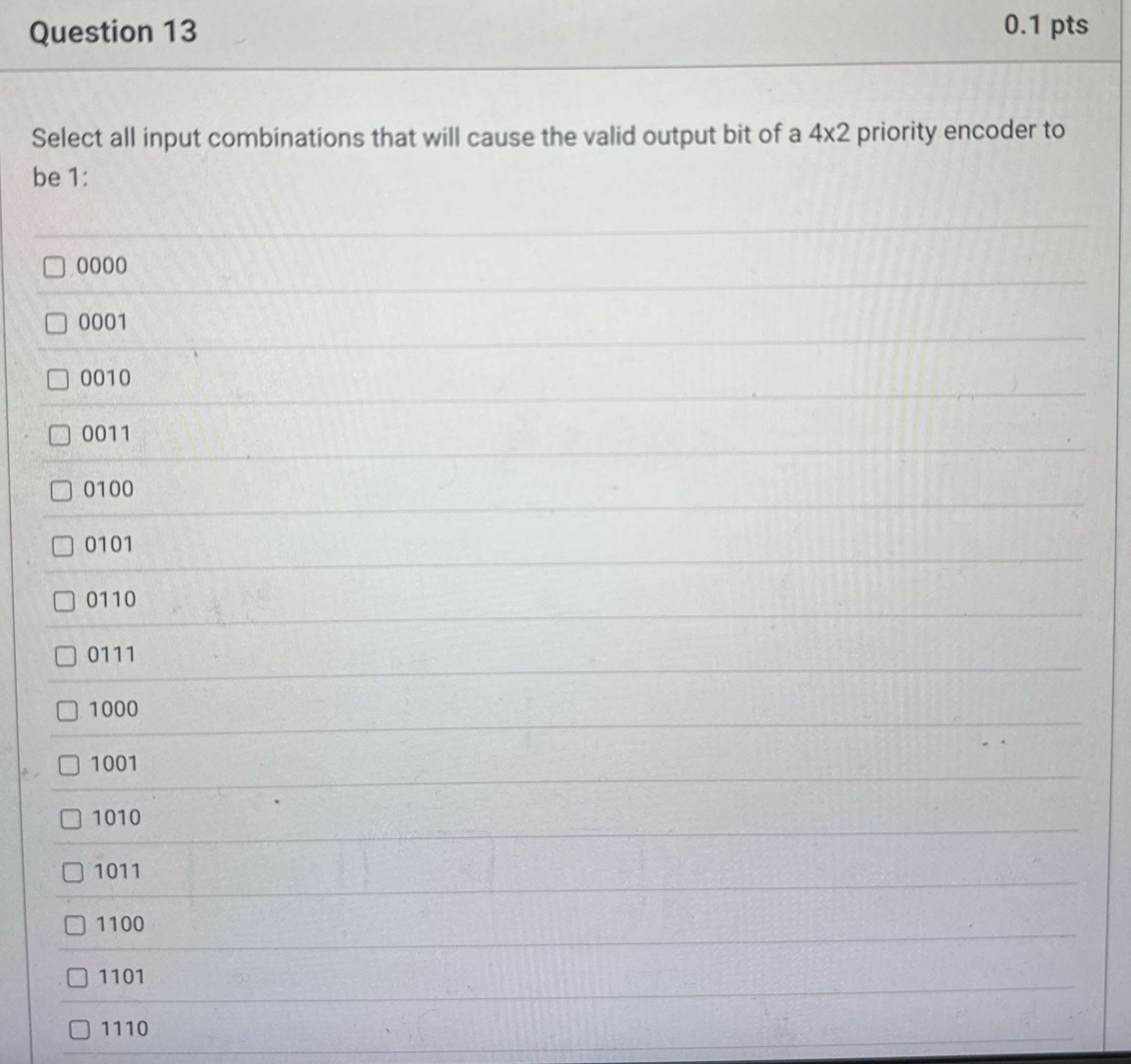 Question 1 3 Select all input combinations that