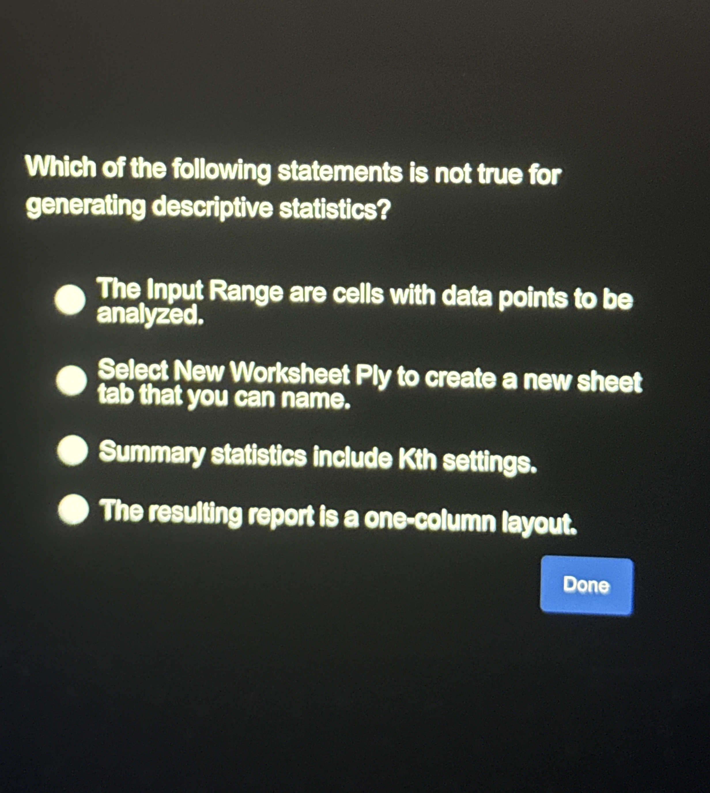 Which of the following statements is not true for