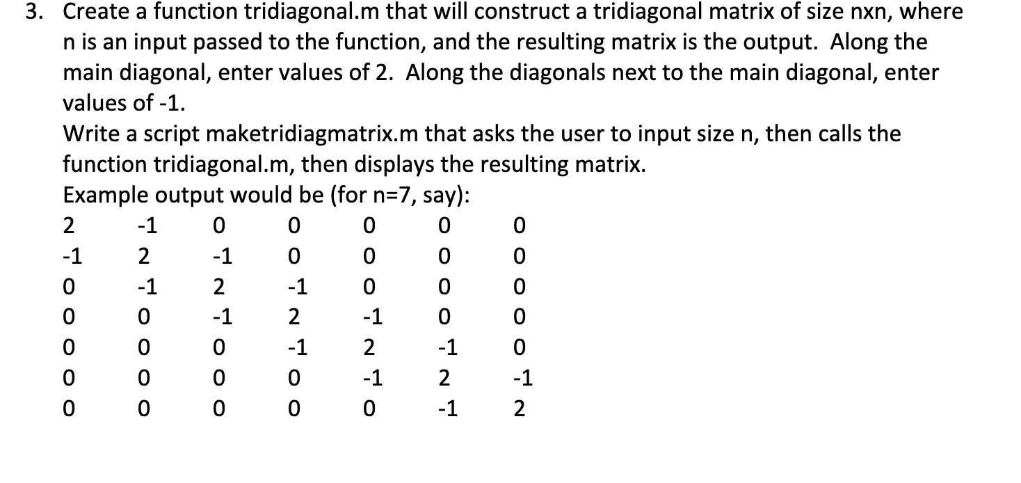 Create a function tridiagonal.m that will
