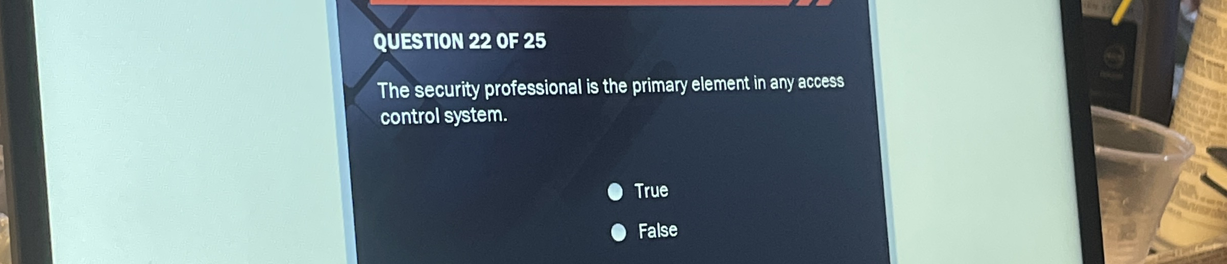 QUESTION 2 2 OF 2 5 The security professional is