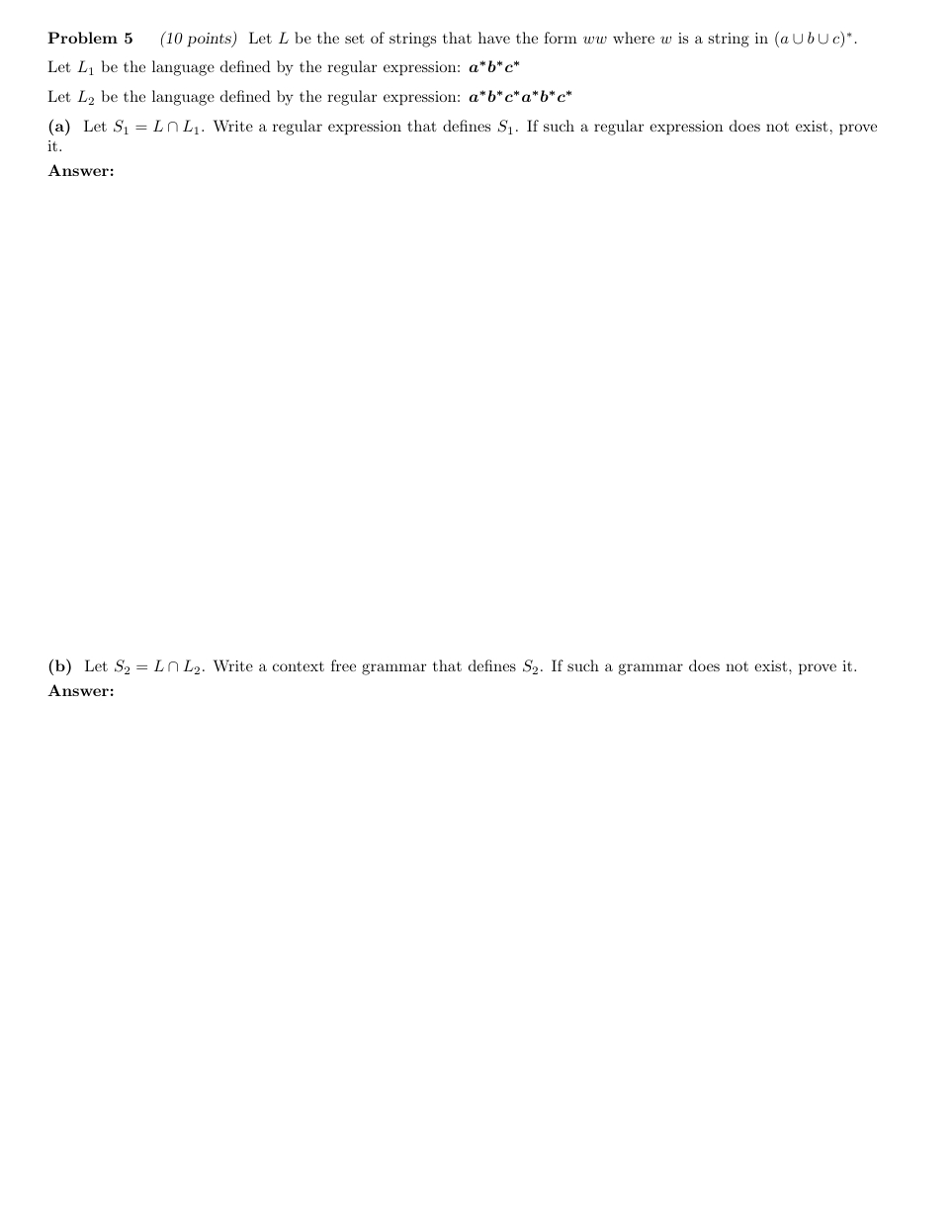 Problem 5 ( 1 0 points ) Let L be the set of