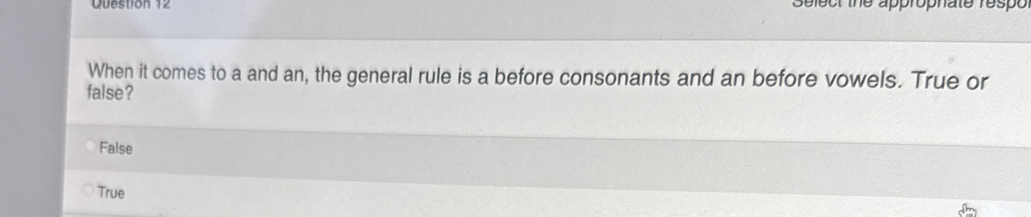 When it comes to a and an , the general rule is a