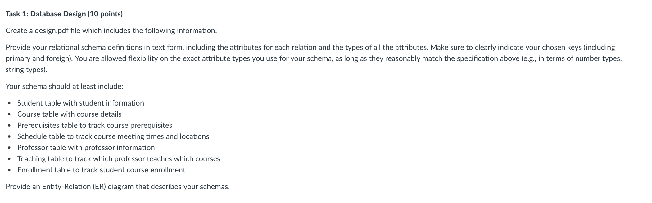Task 1 : Database Design ( 1 0 points ) Create a