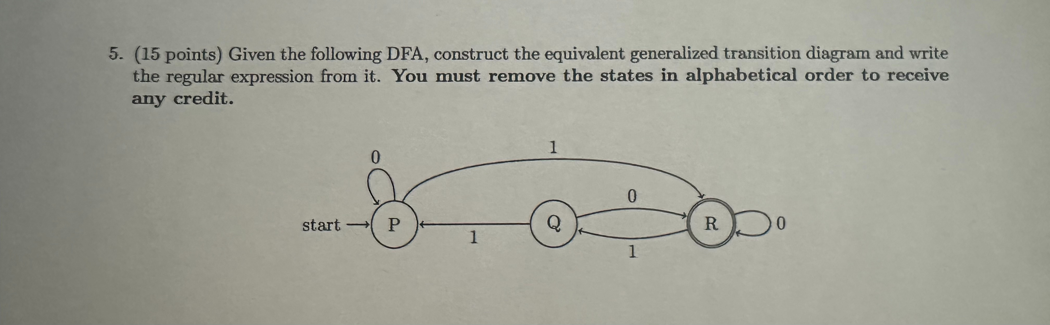 ( 1 5 points ) Given the following DFA, construct