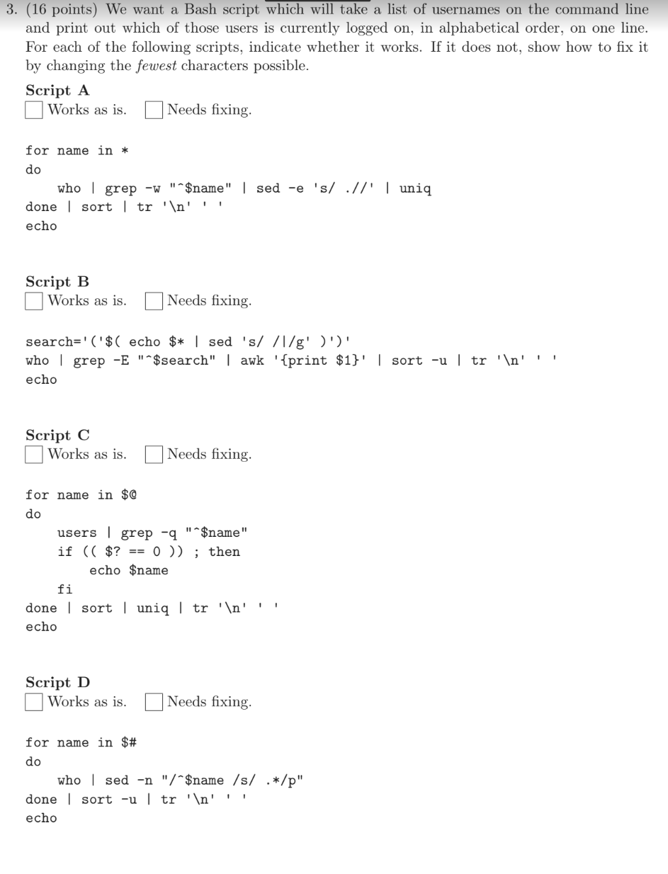 3 . ( 1 6 points ) We want a Bash script which