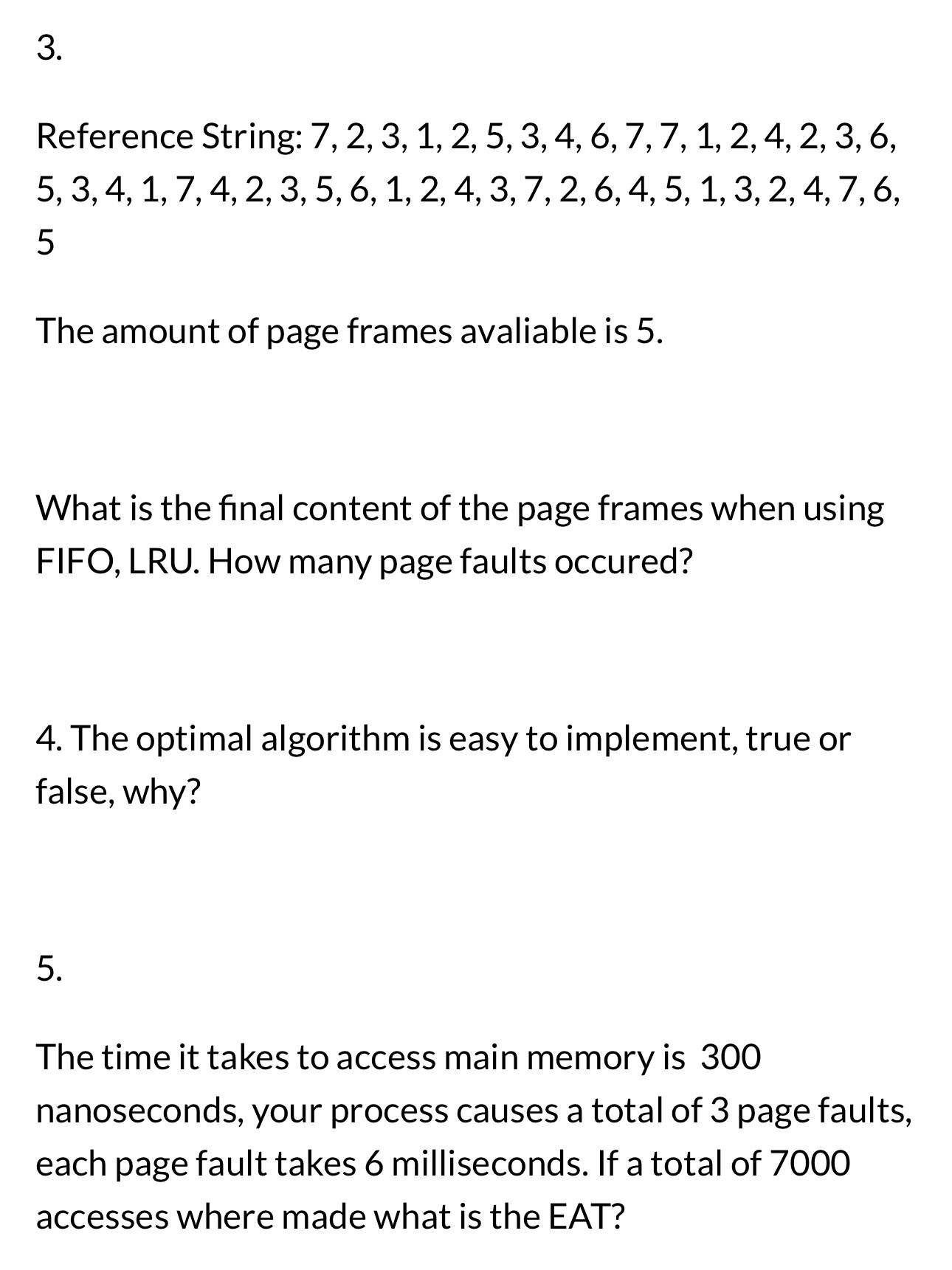 Reference String: 7 , 2 , 3 , 1 , 2 , 5 , 3 , 4 ,