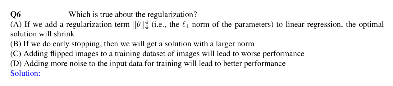 Q 6 Which is true about the regularization? ( A )