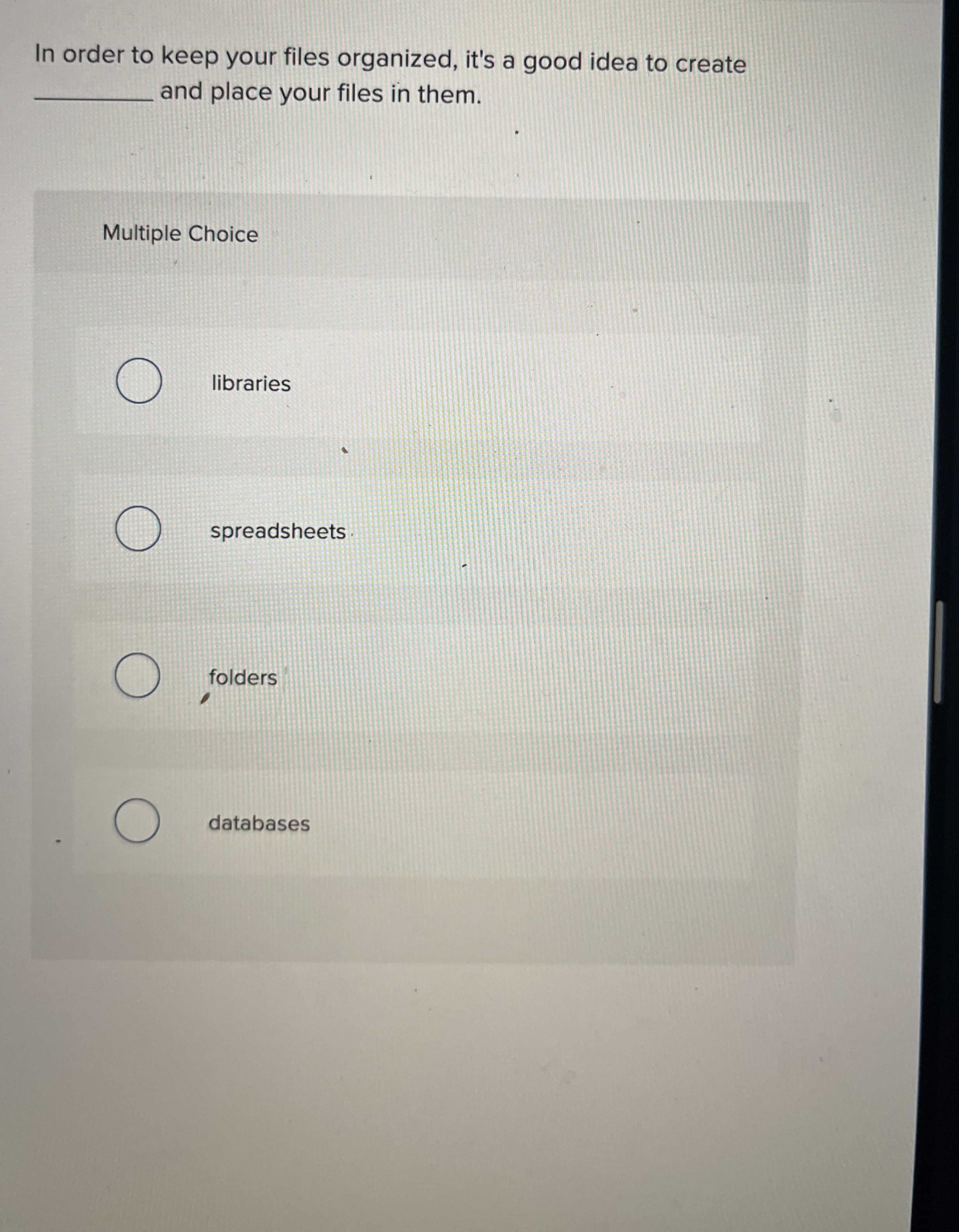 In order to keep your files organized, it's a