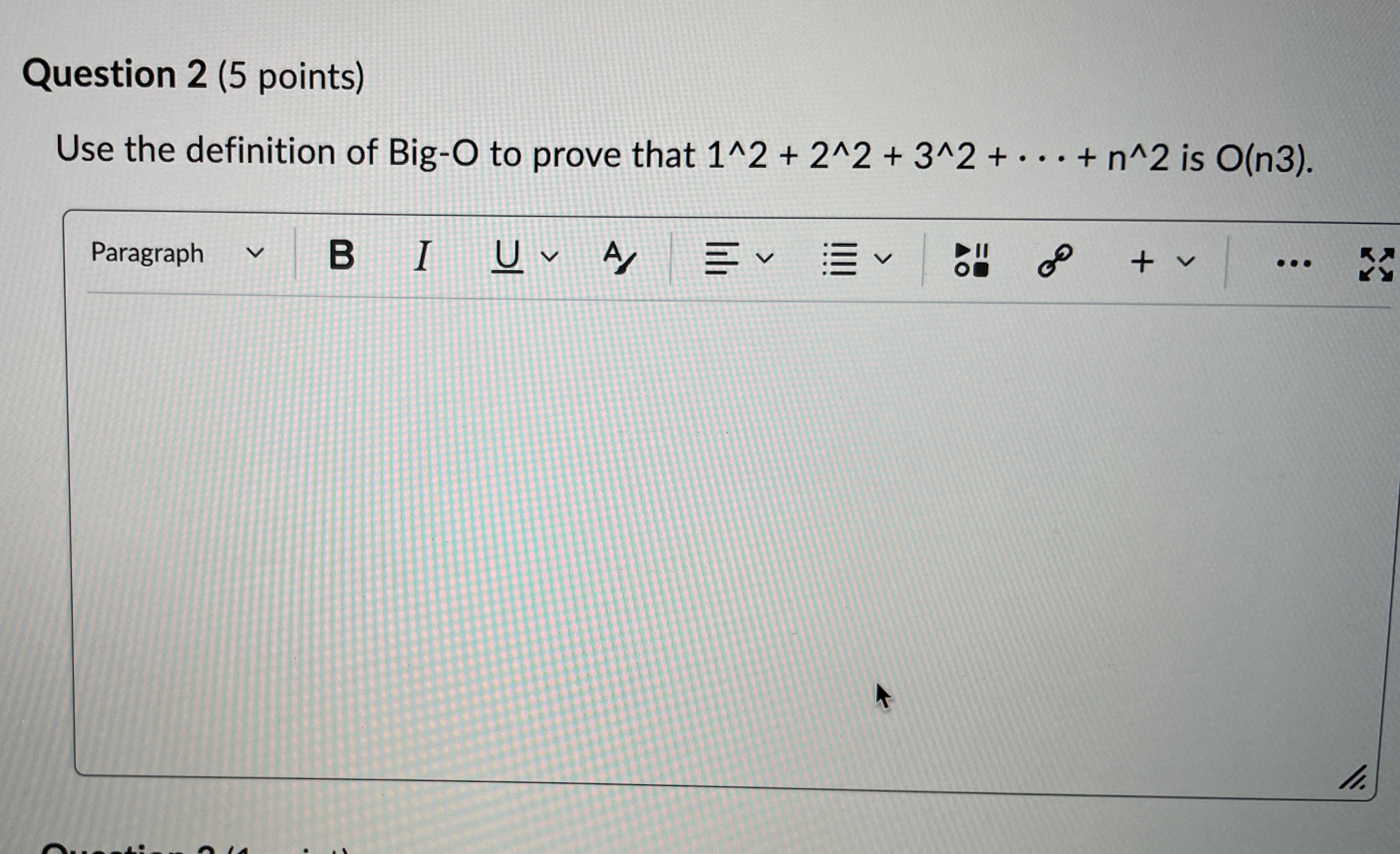 Question 2 ( 5 points ) Use the definition of Big