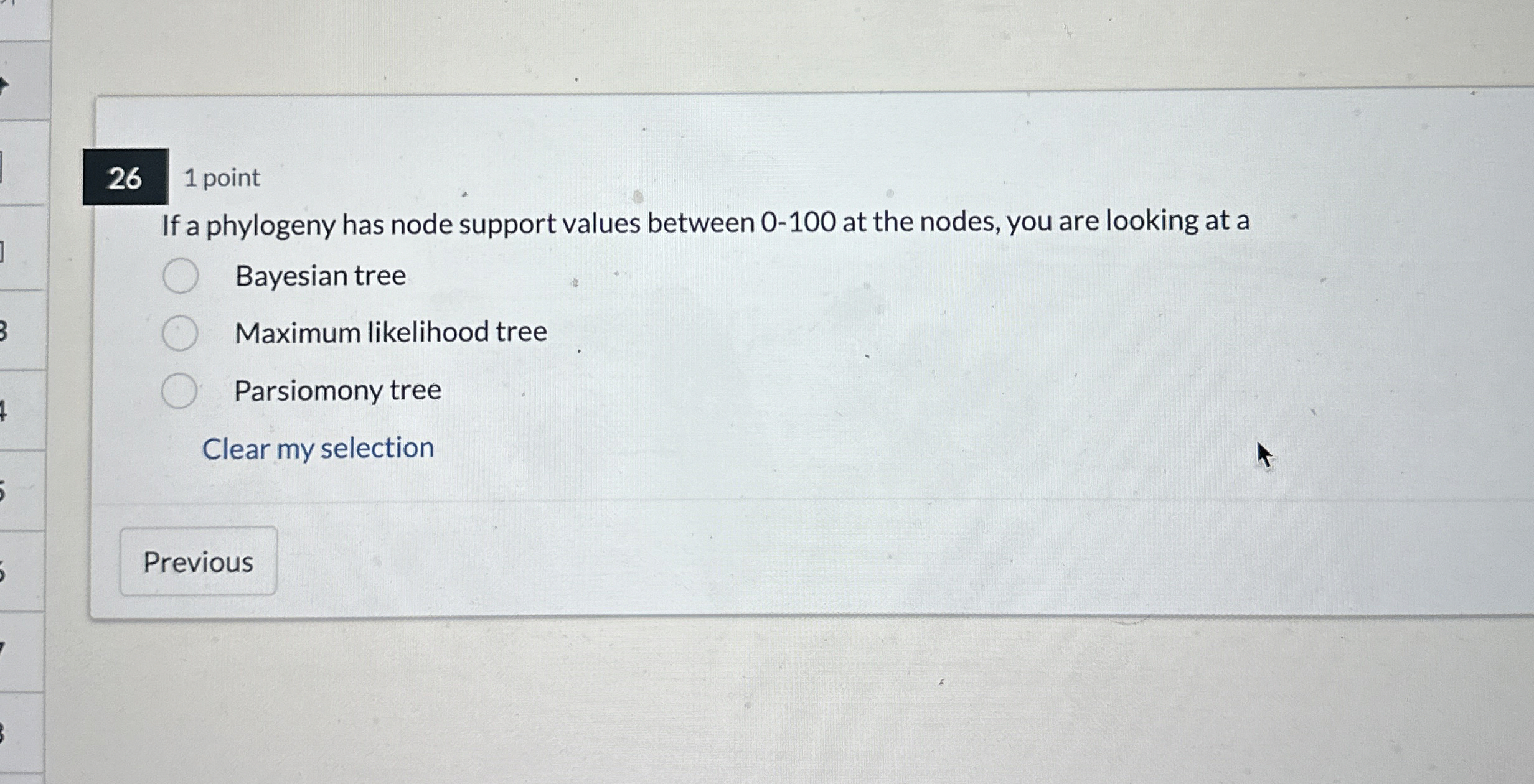 2 6 1 point If a phylogeny has node support