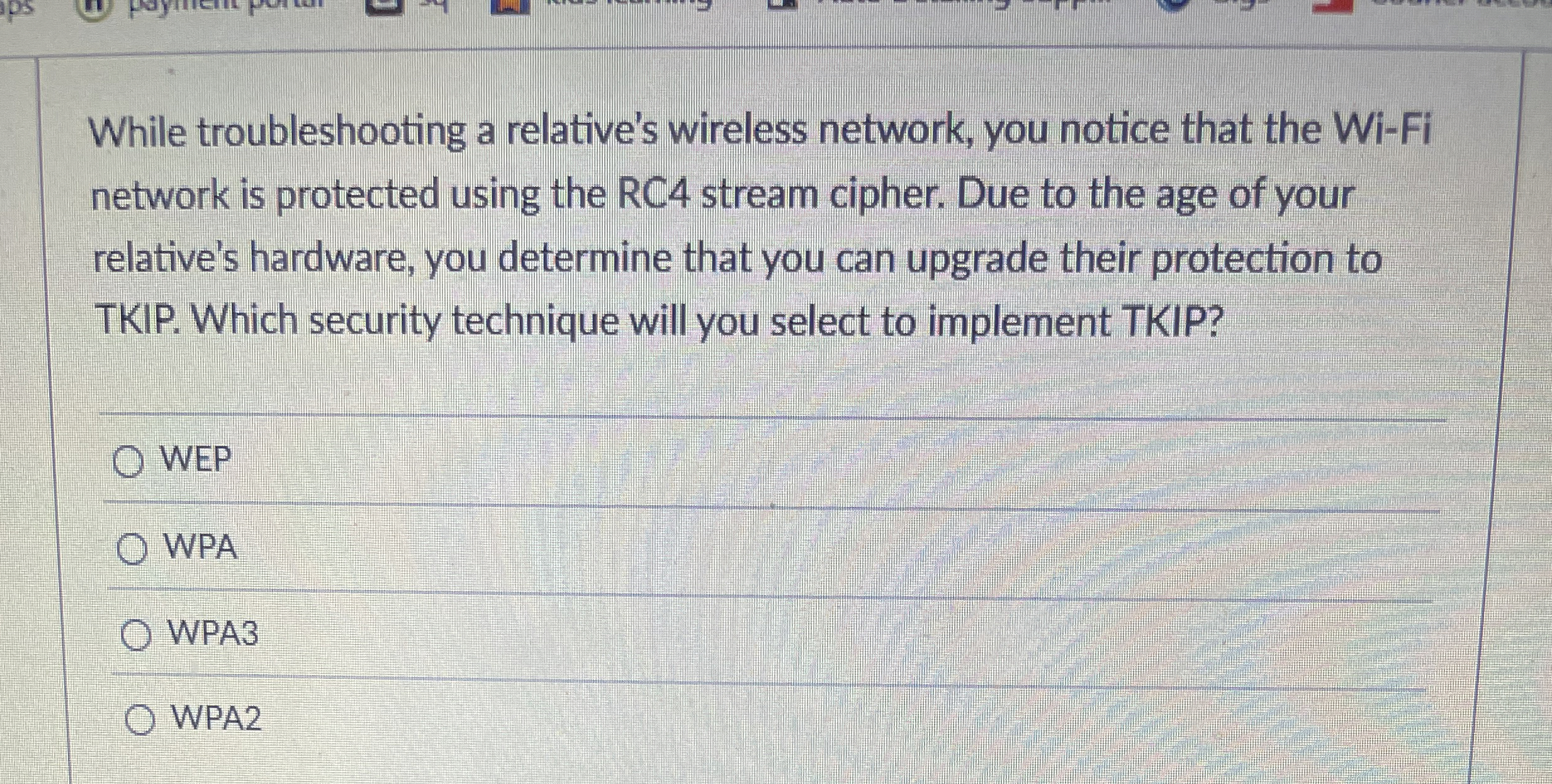 While troubleshooting a relative's wireless